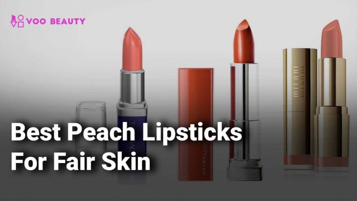 best peach lipstick for fair skin