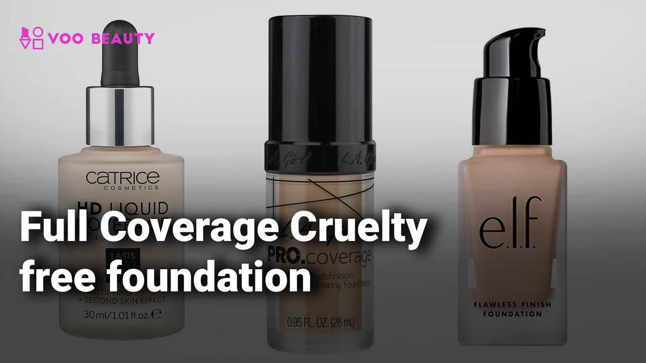 Best Cruelty Free Foundations For Every Skin Types 2020 Voobeauty