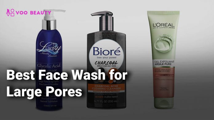 Best Face Wash for Large Pores